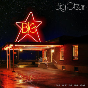 BIG STAR – BEST OF BIG STAR (180 GRAM) - LP •