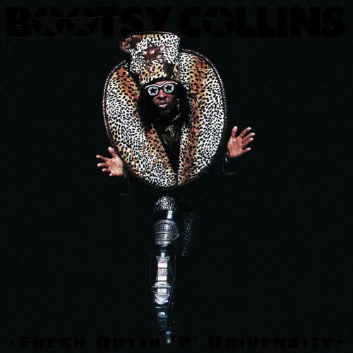 COLLINS,BOOTSY – FRESH OUTTA P UNIVERSITY (REMASTER) - CD •