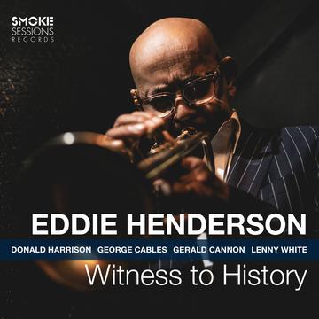 HENDERSON,EDDIE – WITNESS TO HISTORY - CD •