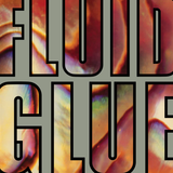 FLUID – GLUE (SILVER VINYL) - LP •