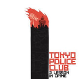 TOKYO POLICE CLUB – LESSON IN CRIME / SMITH (FIRE COLORED RED/ORANGE) - LP •