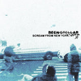 BEEN STELLAR – SCREAM FROM NEW YORK, NY - LP •