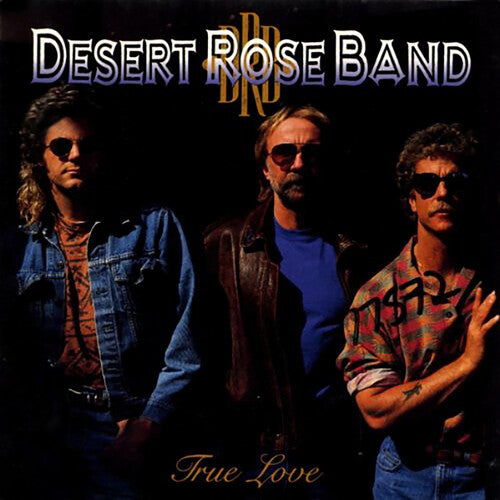 DESERT ROSE BAND – TRUE LOVE - LP •