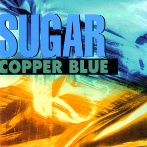 SUGAR – COPPER BLUE / BEASTER (DELUXE) - LP •