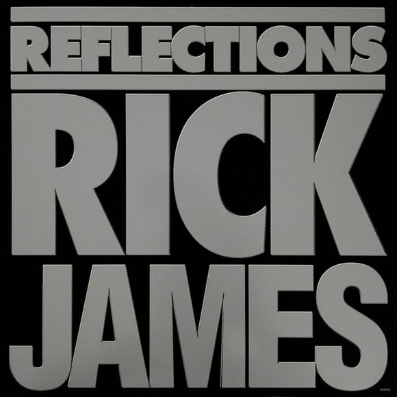 JAMES,RICK – REFLECTIONS (GREATEST HITS) - LP •