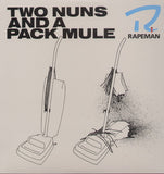 RAPEMAN – TWO NUNS & A PACK MULE - LP •