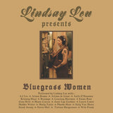 LOU,LINDSAY – BLUEGRASS WOMEN (NATURAL CLEAR) - LP •