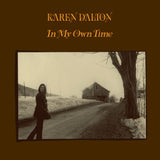 DALTON,KAREN – IN MY OWN TIME (50TH ANNIVERSARY SILVER VINYL) - LP •