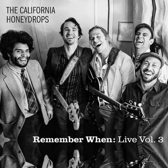 CALIFORNIA HONEYDROPS – REMEMBER WHEN: LIVE VOL. 3 - LP •