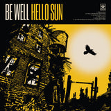 BE WELL – HELLO SUN (WHITE WITH BLACK & YELLOW SPLATTER) - LP •