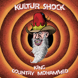 KULTUR SHOCK – KING / COUNTRY MOHAMMED (BLUE VINYL) - 7" •