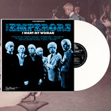 EMPERORS – I WANT MY WOMAN (WHITE VINYL) - LP •