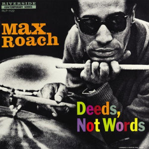 ROACH,MAX – DEEDS NOT WORDS - LP •