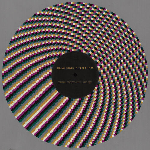 DOWER,JEREMY & TETRPHNM – PERSONAL COMPUTER MUSIC 1997-2022 - LP •