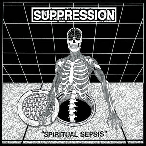 SUPPRESSION – PIRITUAL SEPSIS - LP •