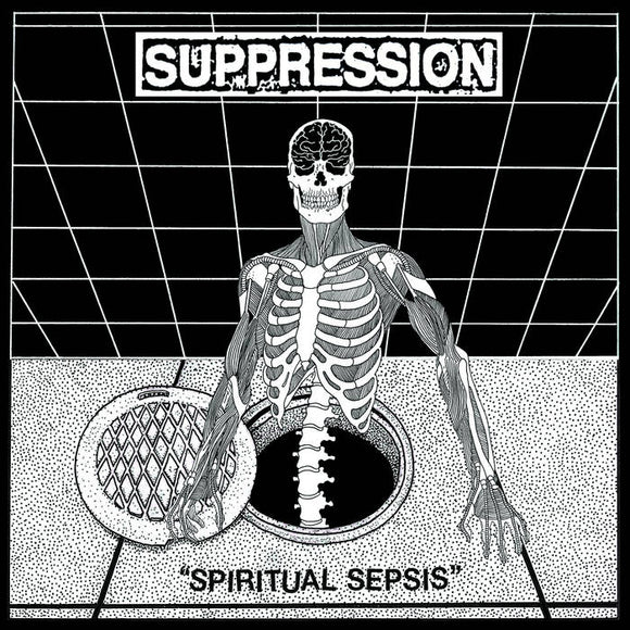 SUPPRESSION – PIRITUAL SEPSIS - LP •