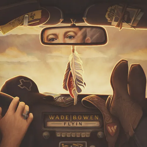 BOWEN,WADE – FLYIN - CD •