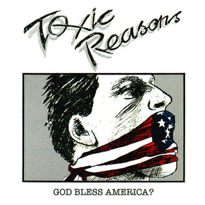 TOXIC REASONS – GOD BLESS AMERICA (UK) - CD •