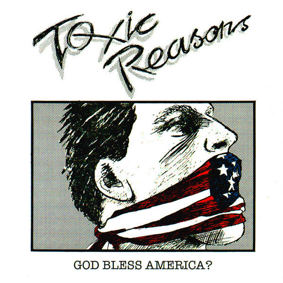 TOXIC REASONS – GOD BLESS AMERICA (UK) - CD •