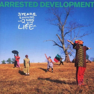 ARRESTED DEVELOPMENT – 3 YEARS 5 MONTHS & 2 DAYS IN THE LIFE OF... - LP •