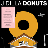 J DILLA – DONUTS (20TH ANNIVERSARY AUDIOPHILE EDITION) - LP •