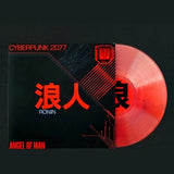 ANGEL OF MAN – RONIN: CYBERPUNK 2077 O.S.T. (KATANA CYBERRED COLORED VINYL) (RSD26) - LP •