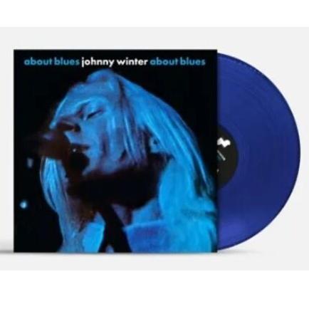 WINTER,JOHNNY – ABOUT BLUES (RSD ESSENTIAL BLUE VINYL) - LP •