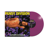 PANSY DIVISION – UNDRESSED (REMASTER VIOLET VINYL) - LP •