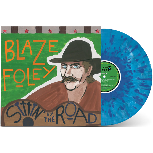BLAZE FOLEY – SITTIN' BY THE ROAD (MIDNIGHT BLUE SPLATTER) - LP •