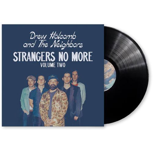 HOLCOMB,DREW & THE NEIGHBORS – STRANGERS NO MORE: VOL. 2 (180 GRAM) - LP •