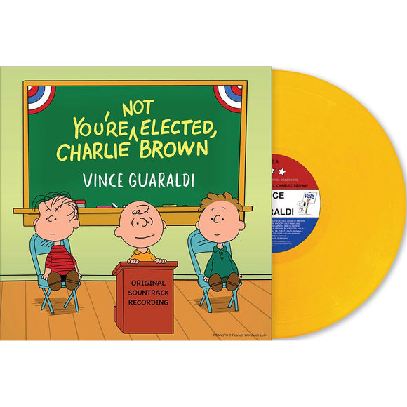 GUARALDI,VINCE – YOU'RE NOT ELECTED CHARLIE BROWN (RSD ESSENTIAL - WOODSTOCK YELLOW VINYL) - LP •