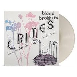 BLOOD BROTHERS – CRIMES (BONE WHITE) - LP •