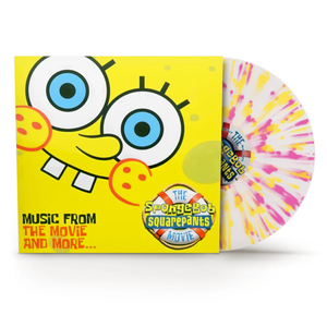 SPONGEBOB SQUAREPANTS – ORIGINAL SOUNDTRACK MUSIC FROM THE MOVIE AND MORE…  (CLEAR WITH YELLOW & PINK SPLATTER) (RSD BLACK FRIDAY 2024) - LP •