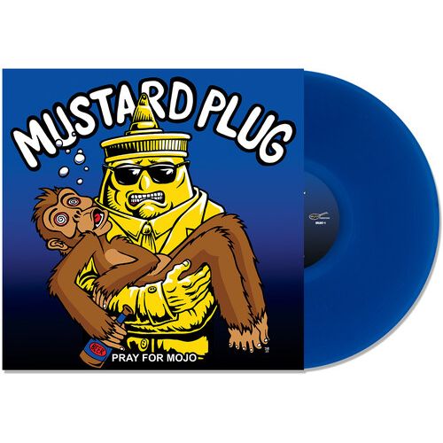 MUSTARD PLUG – PRAY FOR MOJO 25TH ANNIVERSARY (BLUE VINYL) - LP •