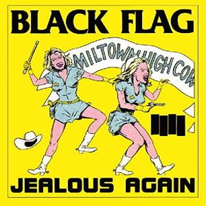 BLACK FLAG – JEALOUS AGAIN (12 INCH) - LP •