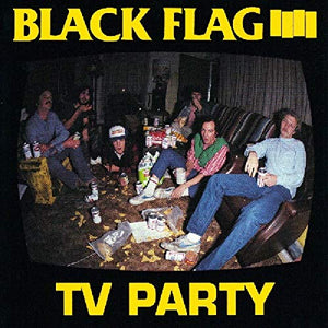 BLACK FLAG – TV PARTY - 7" •