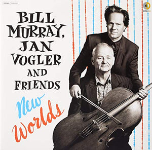 MURRAY,BILL / VOGLER,JAN & FRI – NEW WORLDS - LP •