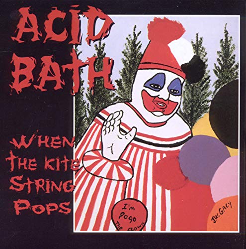 ACID BATH – WHEN THE KITE STRING POPS - CD •