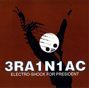 BRAINIAC – ELECTRO-SHOCK FOR PRESID(COLORED VINYL) - LP •