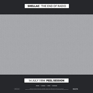 SHELLAC – THE END OF RADIO - LP •