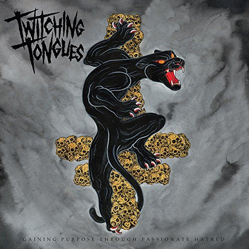 TWITCHING TONGUES – GAINING PURPOSE THROUGH PASSIONATE HATRED - LP •