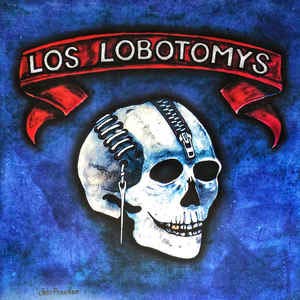 LOS LOBOTOMYS – RSD LOS LOBOTOMYS (BLUE) (COL) - LP •