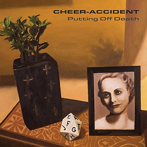 CHEER-ACCIDENT – PUTTING OFF DEATH - CD •