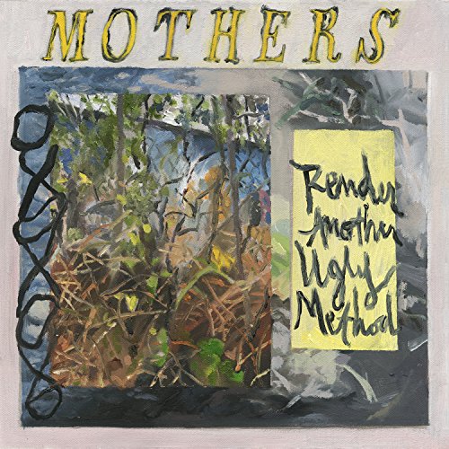 MOTHERS – RENDER ANOTHER UGLY METHOD - CD •