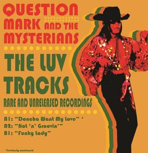 QUESTION MARK & THE MYSTERIANS – RSD DONCHA WANT MY LOVE / HOT - 7" •
