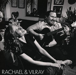 RACHAEL & VILRAY – RACHAEL & VILRAY - CD •