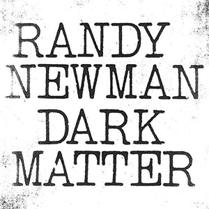 NEWMAN,RANDY – DARK MATTER - CD •