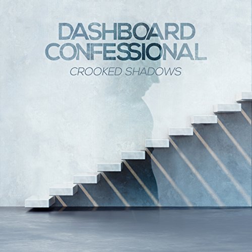 DASHBOARD CONFESSIONAL <br/> <small>CROOKED SHADOWS</small>