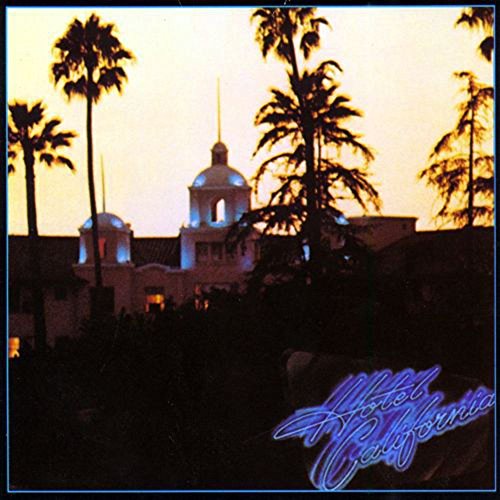 EAGLES – HOTEL CALIFORNIA (180 GRAM) - LP •