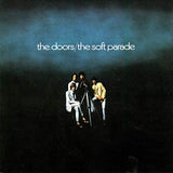 DOORS – SOFT PARADE (180 GRAM) (REISSUE) - LP •